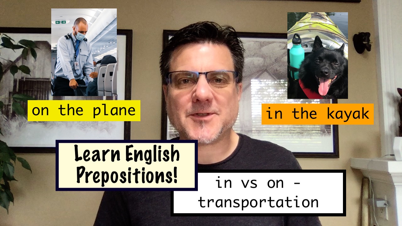  in/on transportation; English prepositions; learn English
